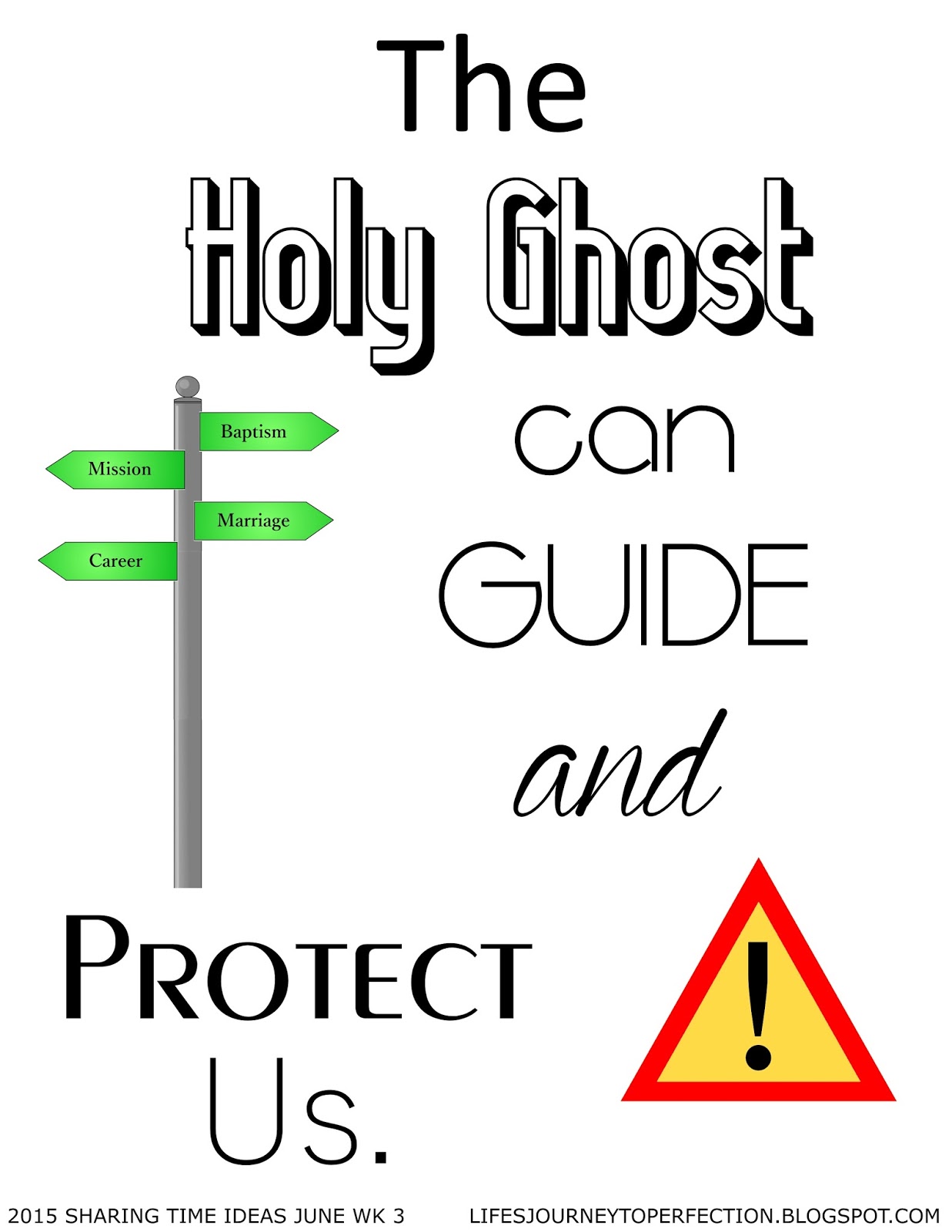 The holy ghost is a spirit. Life's Journey To Perfection LDS Sharing Time Ideas for June 2015 Week